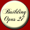 building opus 27